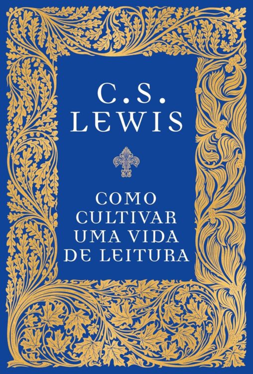 COMO CULTIVAR UMA VIDA DE LEITURA